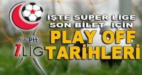 ptt-birinci-lig-play-off-programi-aciklandi-futbolistan